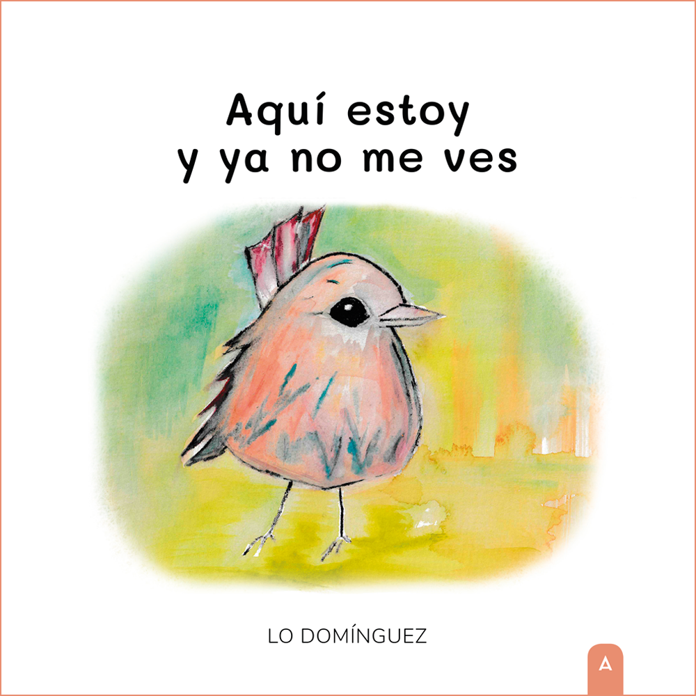 Aquí estoy y ya no me ves