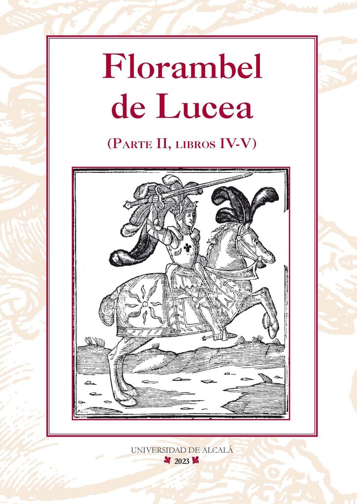 Florambel de Lucea. Segunda parte. Libros IV-V