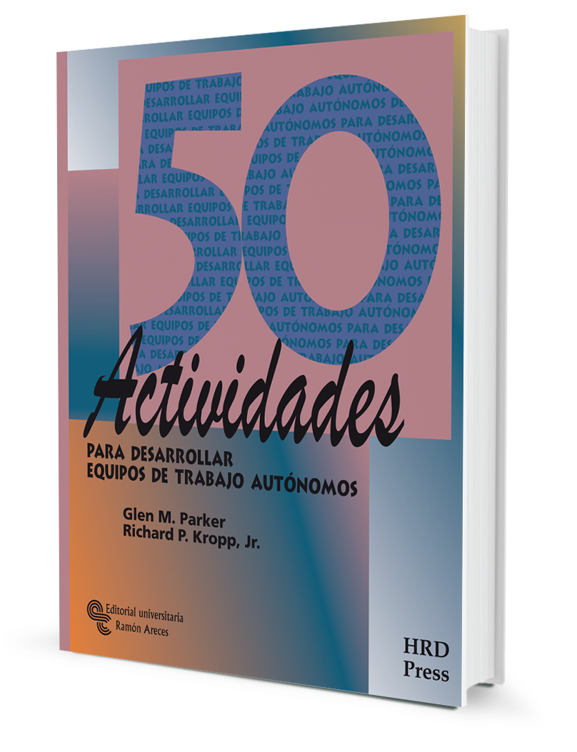 50 Actividades para desarrollar equipos de trabajo autónomos