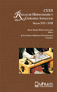CXXII REGLAS DE COFRADIAS Y HERMANDADES ANDALUZAS