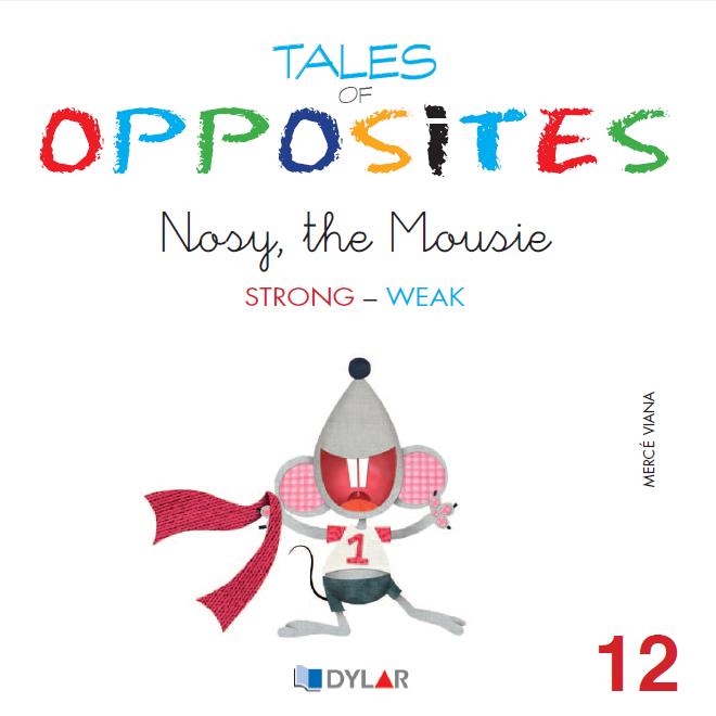 TALES OF OPPOSITES 12 - NOSY THE MOUSIE