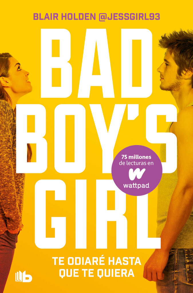 Te odiaré hasta que te quiera (Bad Boy's Girl 1)