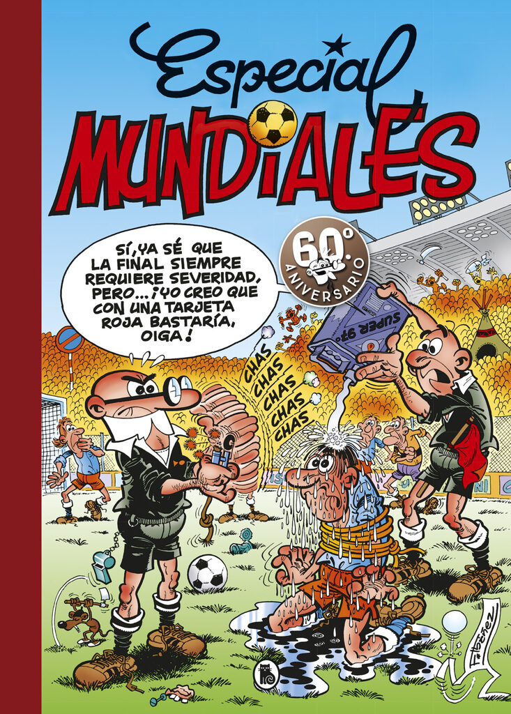 Especial Mundiales: Mundial 78 | Mundial 82 | El balón catastrófico | Mundial 82-Bis | Mundial 94 (Súper Humor Mortadelo 9) Especial Mundiales: Mundial 78 | Mundial 82 | El balón catastrófico | Mundial 82-Bis | Mundial 94 (Súper Humor Mortadelo 9)