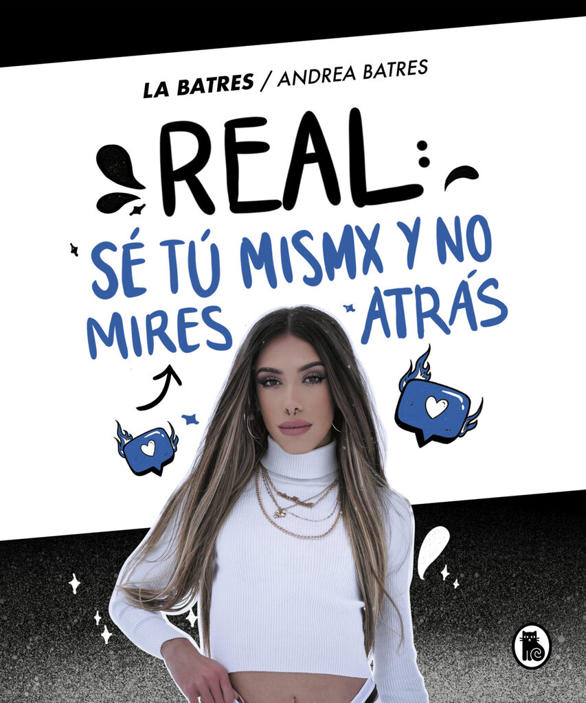 Real: sé tú misma y no mires atrás Real: sé tú misma y no mires atrás