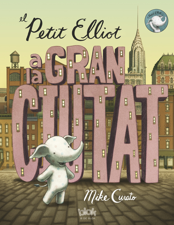 El petit Elliot a la gran ciutat El petit Elliot a la gran ciutat