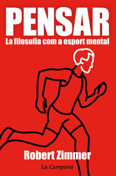Pensar. La filosofia com a esport mental
