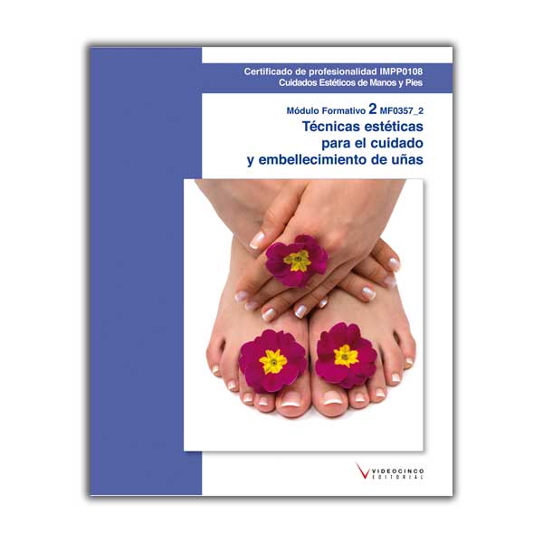 MF0357_2 Técnicas estéticas para el cuidado y embellecimiento de las uñas