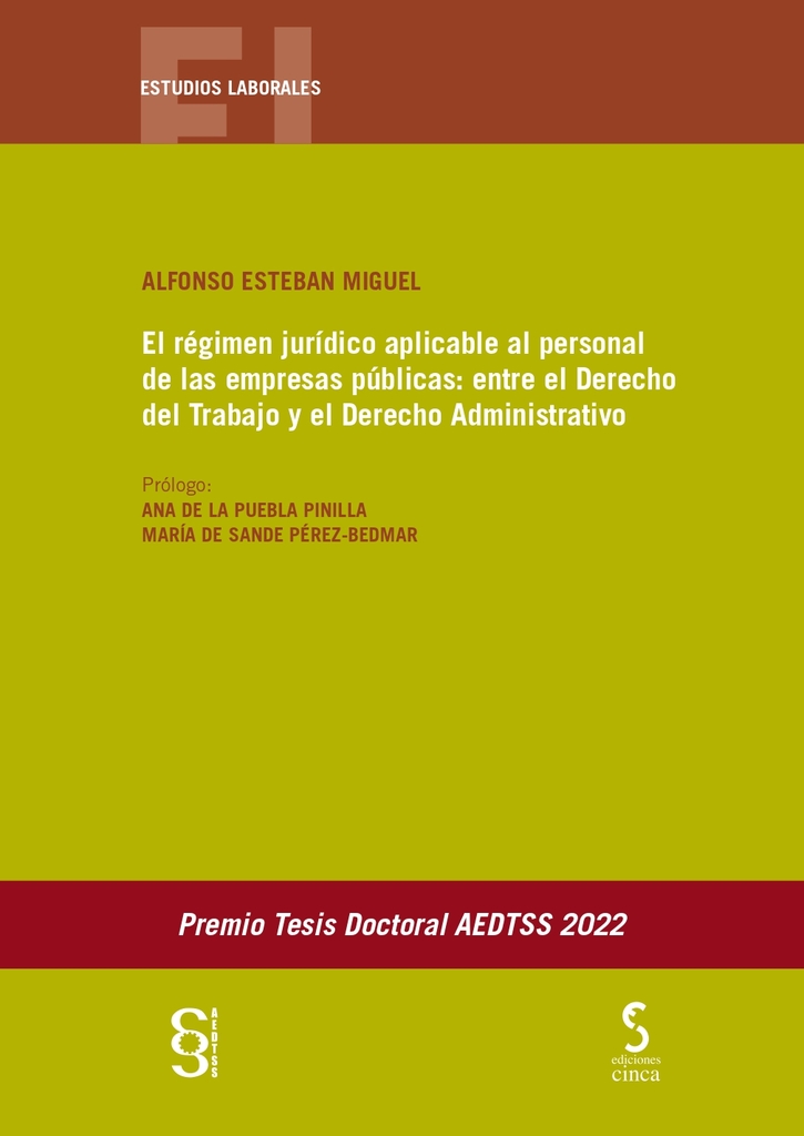 El régimen jurídico aplicable al personal de las empresas públicas: entre el Derecho del Trabajo y el Derecho Administrativo