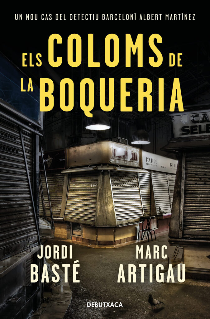 Els coloms de la Boqueria (Detectiu Albert Martínez 2)