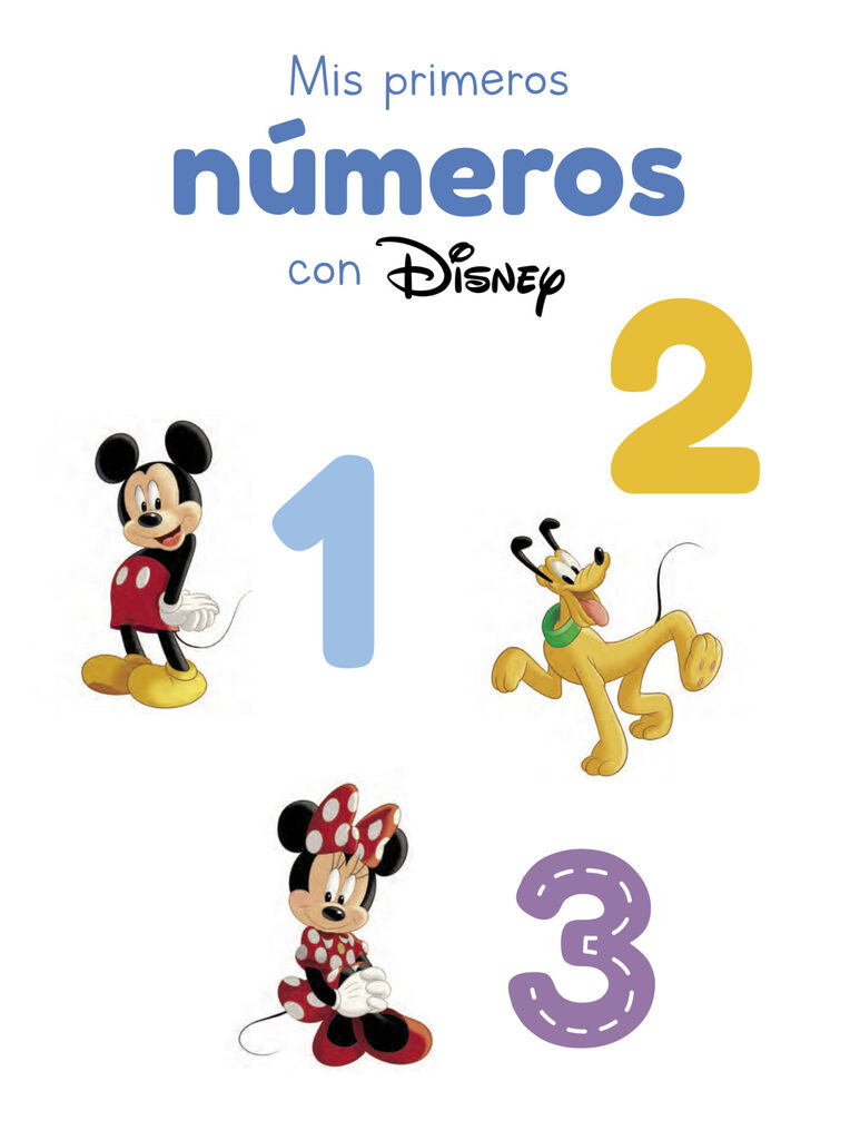Mis primeros números con Disney (Disney. Primeros aprendizajes) Mis primeros números con Disney (Disney. Primeros aprendizajes)