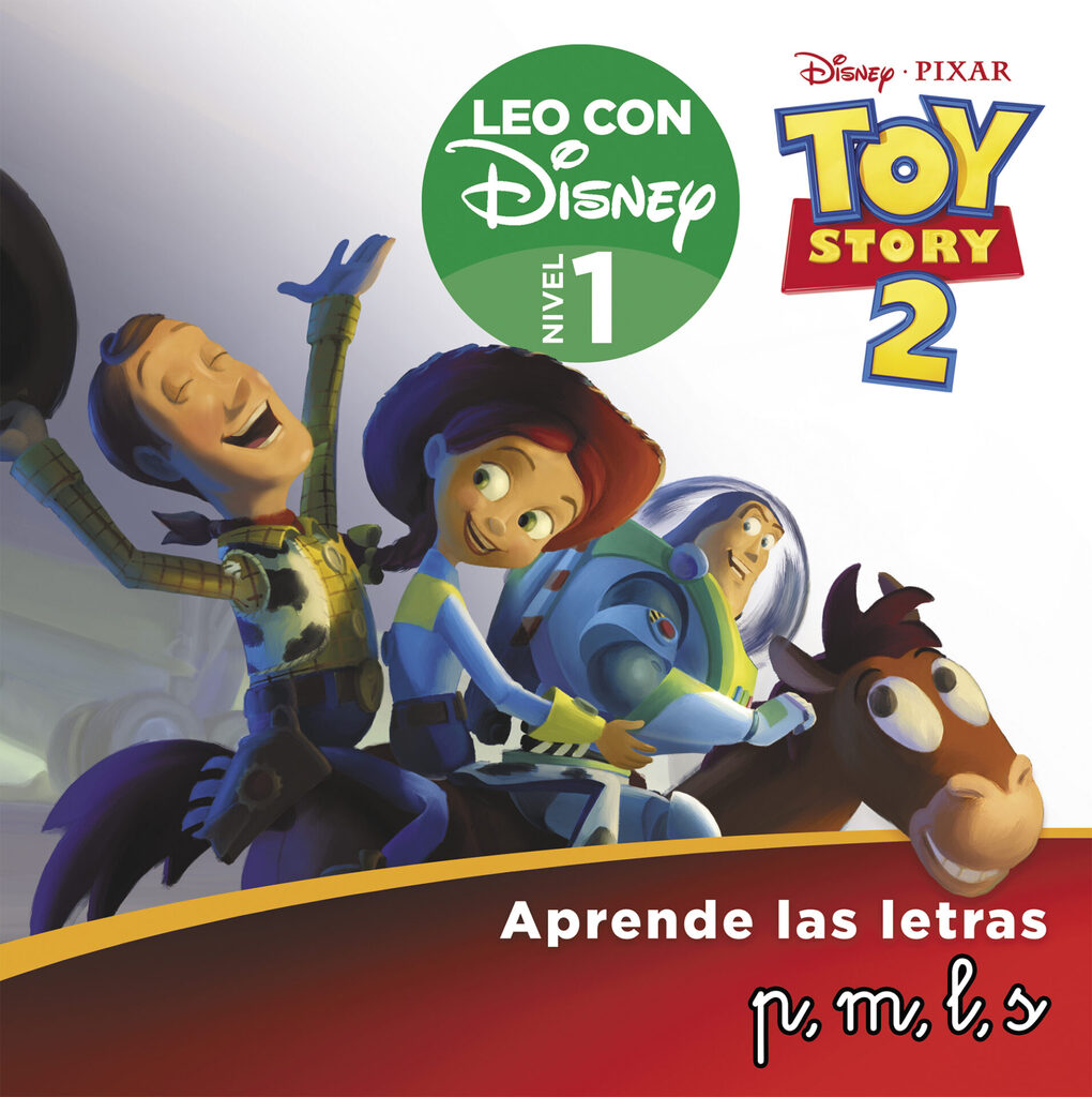 Toy Story 2. Leo con Disney (Nivel 1). Aprende las letras: p, m, l, s (Disney. Lectoescritura) Toy Story 2. Leo con Disney (Nivel 1). Aprende las letras: p, m, l, s (Disney. Lectoescritura)