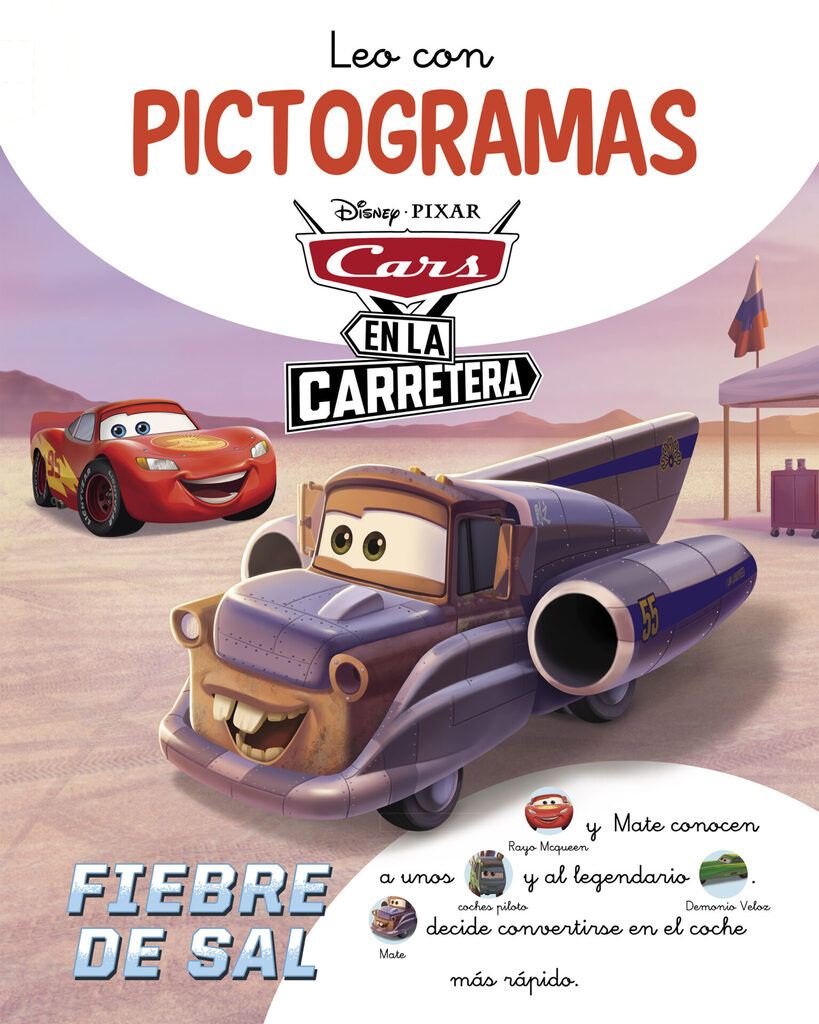 Cars en la Carretera. Leo con pictogramas. Fiebre de sal (Disney. Lectoescritura) Cars en la Carretera. Leo con pictogramas. Fiebre de sal (Disney. Lectoescritura)