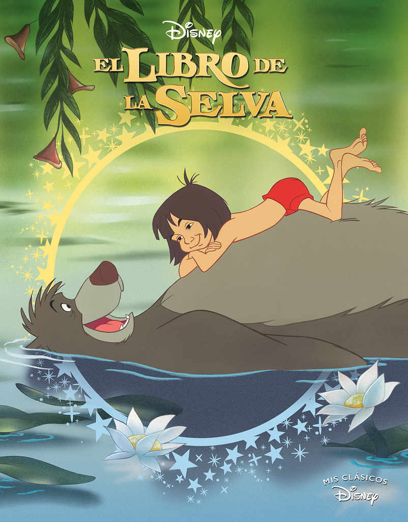 El libro de la selva (Mis Clásicos Disney) El libro de la selva (Mis Clásicos Disney)