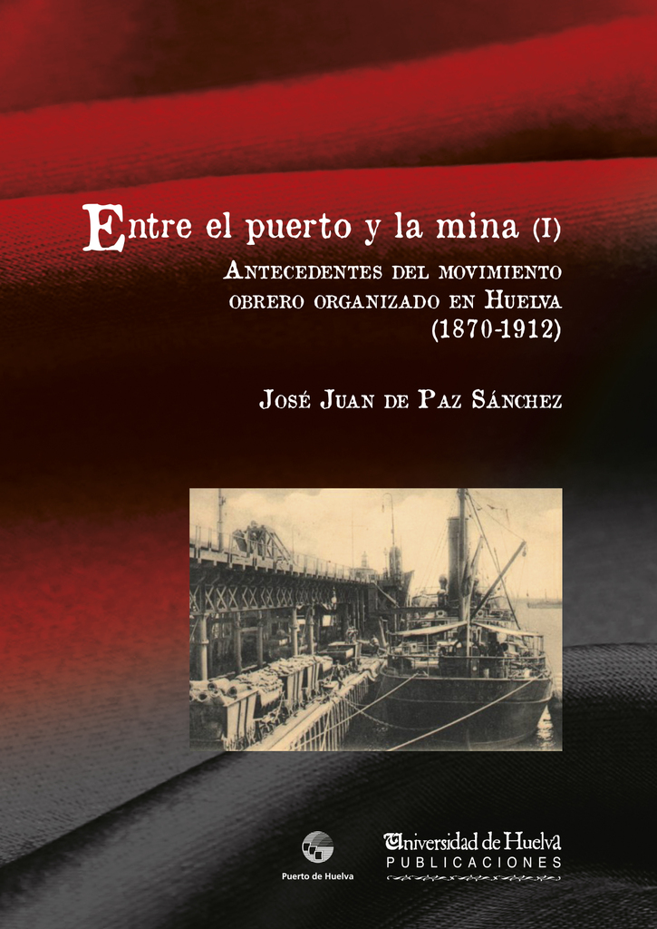 ENTRE EL PUERTO Y LA MINA (I)