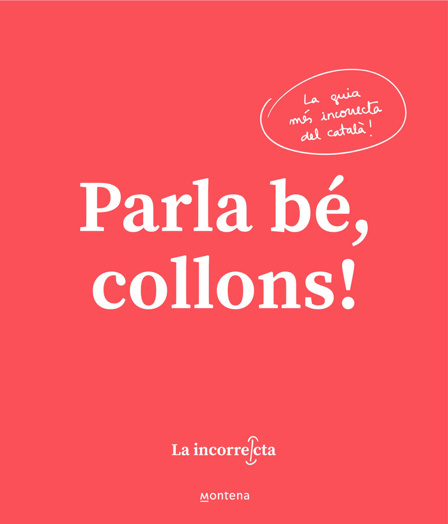 Parla bé, collons!