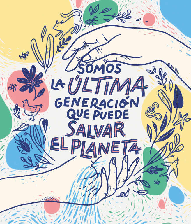 Som la última generació que pot salvar el planeta
