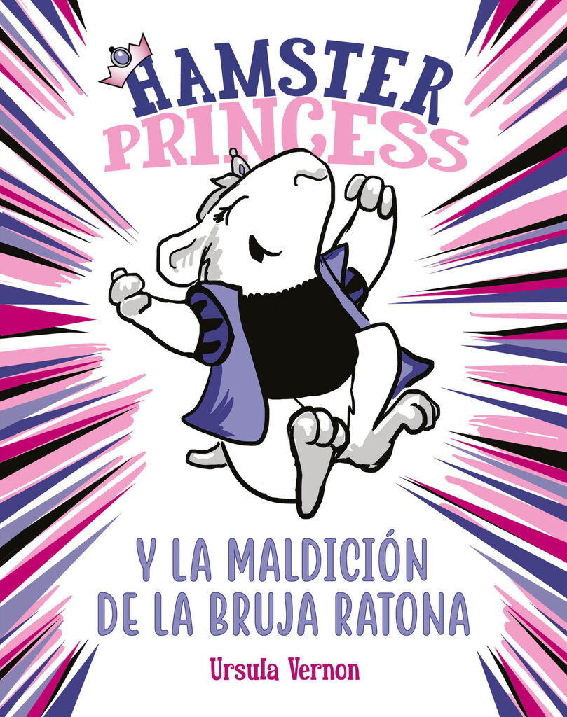 Hamster Princess y la maldición de la bruja ratona (Hamster Princess 1) Hamster Princess y la maldición de la bruja ratona (Hamster Princess 1)