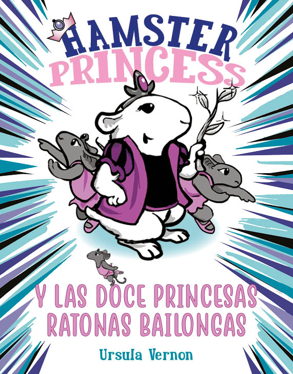 Hamster Princess y las doce princesas ratonas bailongas (Hamster Princess 2) Hamster Princess y las doce princesas ratonas bailongas (Hamster Princess 2)