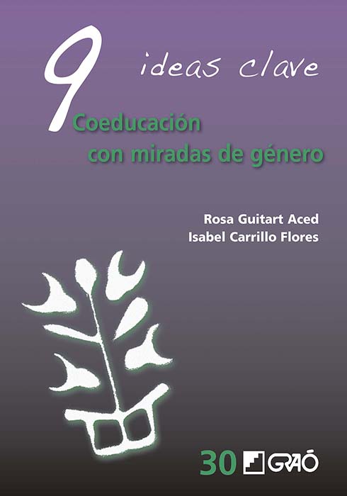 9 Ideas clave: Coeducación con miradas de género 9 Ideas clave: Coeducación con miradas de género