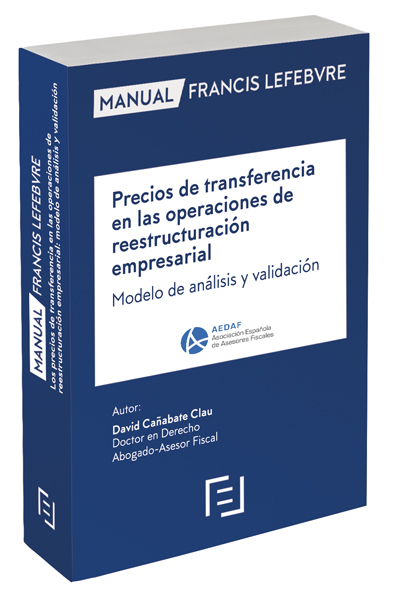 Manual Precios de transferencia en las operaciones de reestructuración empresarial Manual Precios de transferencia en las operaciones de reestructuración empresarial