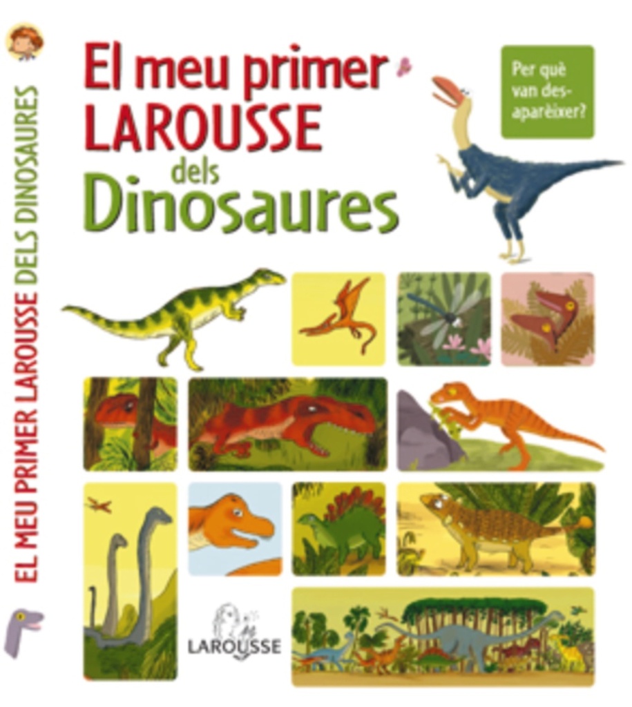 El meu primer Larousse dels Dinosaures El meu primer Larousse dels Dinosaures