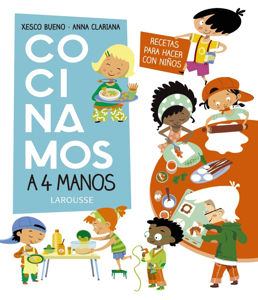 Cocinamos a 4 manos. Recetas para hacer con niños Cocinamos a 4 manos. Recetas para hacer con niños