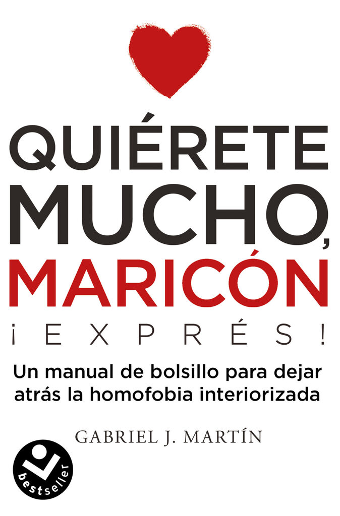 Quiérete mucho, maricón