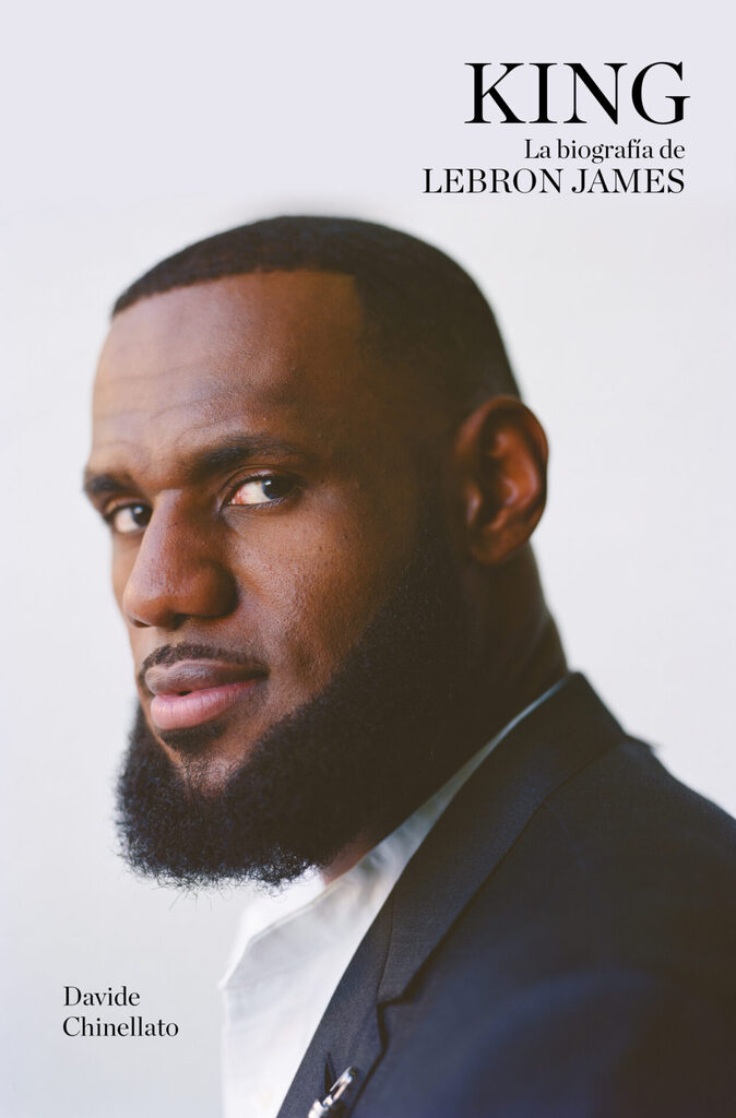 King. La biografía de Lebron James