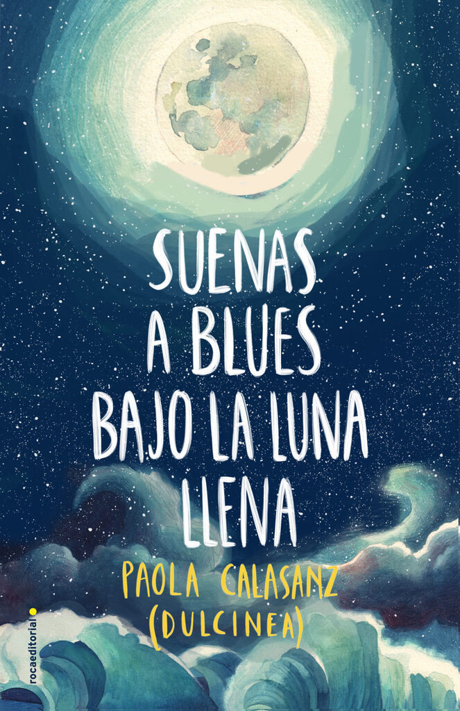 Suenas a blues bajo la luna llena (Bilogía Luna 1)