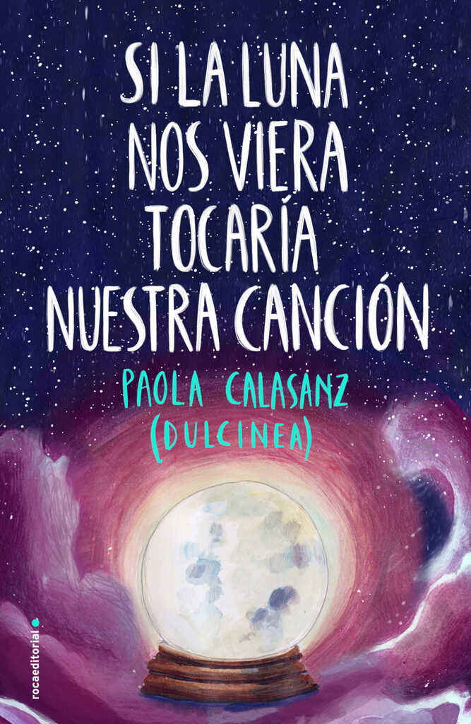 Si la luna nos viera tocaría nuestra canción (Bilogía Luna 2)