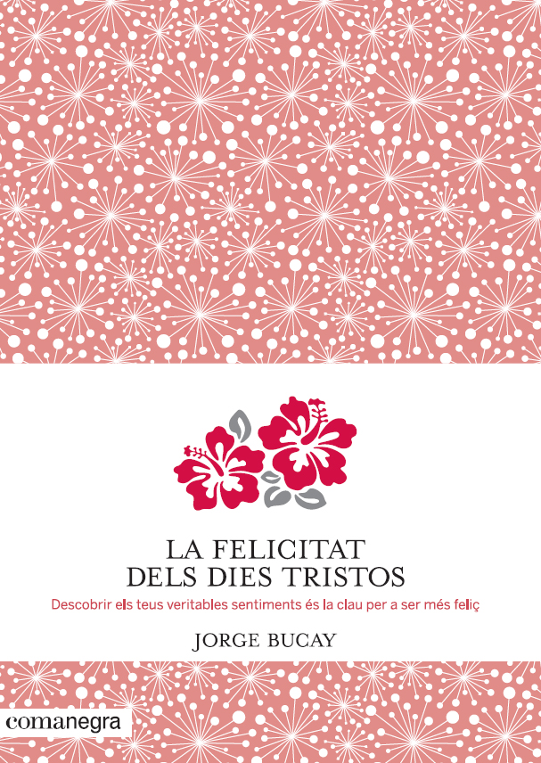La felicitat dels dies tristos