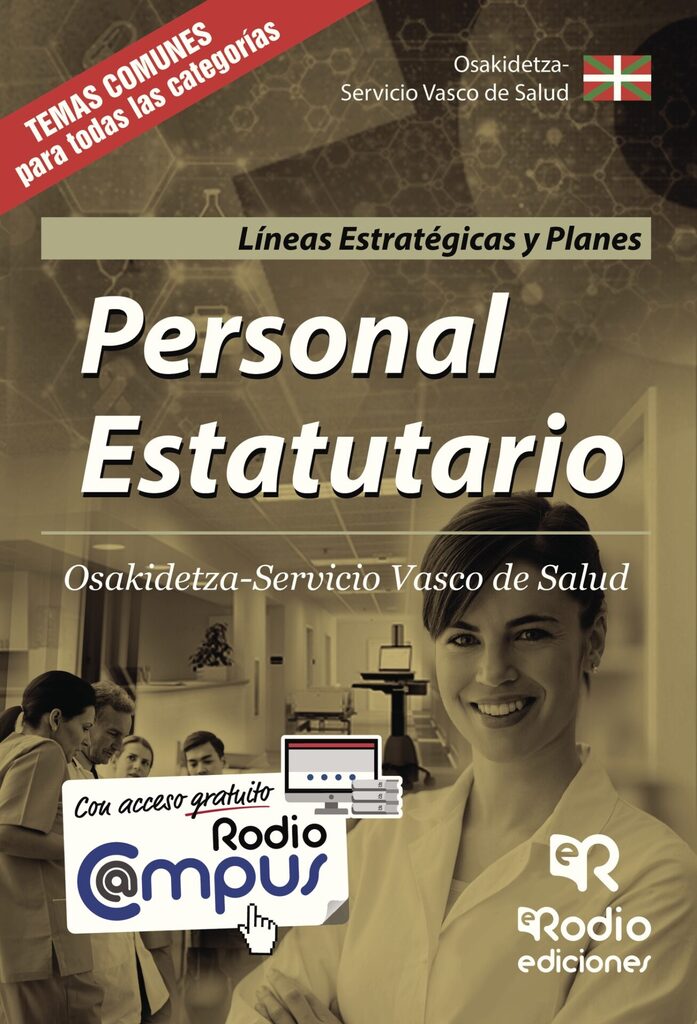 Personal Estatutario. Osakidetza Servicio Vasco de Salud. Líneas Estratégicas y Planes
