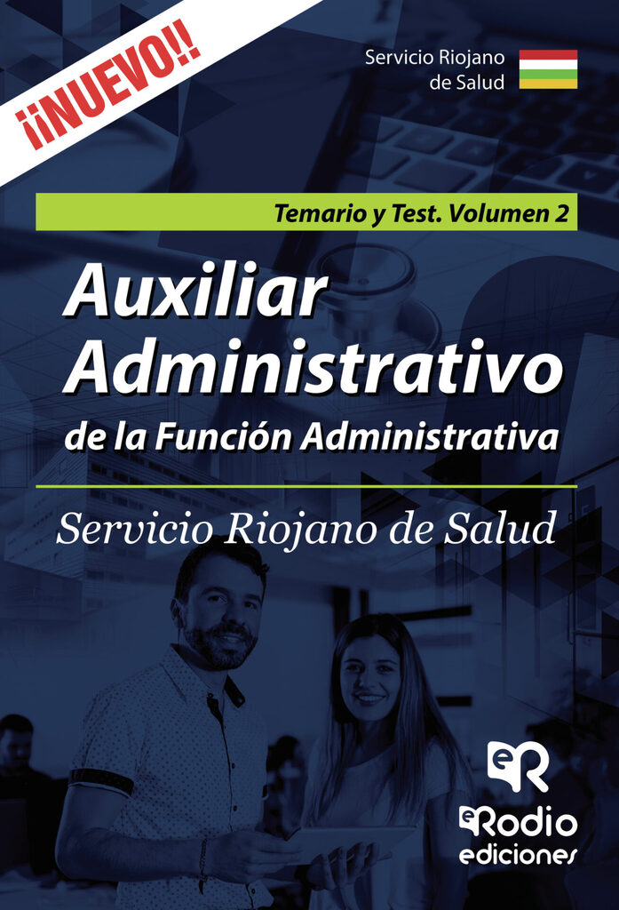 Auxiliar Administrativo de la Función Administrativa. Servicio Riojano de Salud. Temario y Test. Volumen 2
