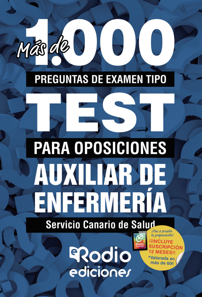 Auxiliares de Enfermería del Servicio Canario de Salud. Más de 1.000 preguntas de examen tipo test para oposiciones   1 año de test online gratis.