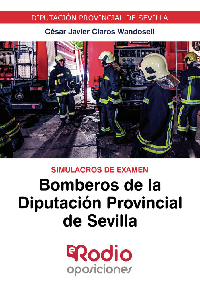 Bomberos de la Diputación Provincial de Sevilla. Simulacros de Examen