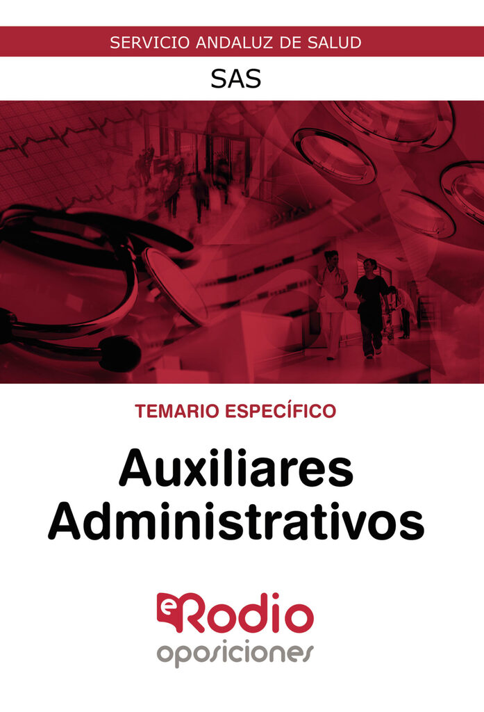 Auxiliares  Administrativos. Temario Específico. SAS
