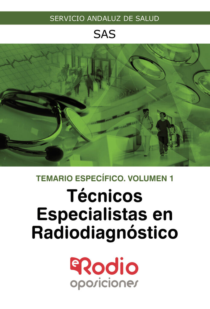 Técnicos Especialistas en Radiodiagnóstico.  Temario Específico. Volumen 1. SAS