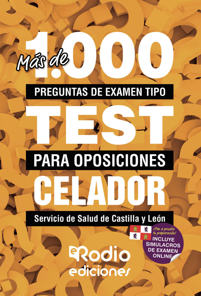 Más de 1.000 preguntas de examen tipo test para oposiciones Celador. Servicio de Salud de Castilla y León
