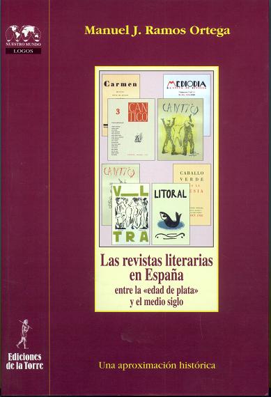 Las revistas literarias en España entre la edad de plata y el medio siglo. Una aproximación histórica