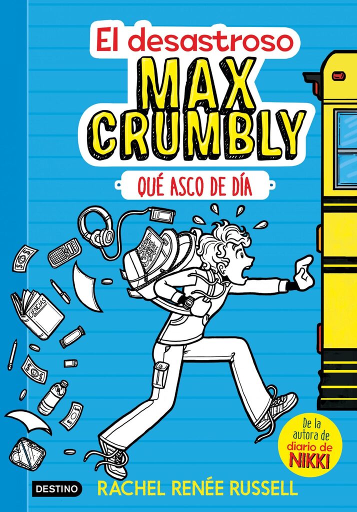 El desastroso Max Crumbly. Qué asco de día El desastroso Max Crumbly. Qué asco de día