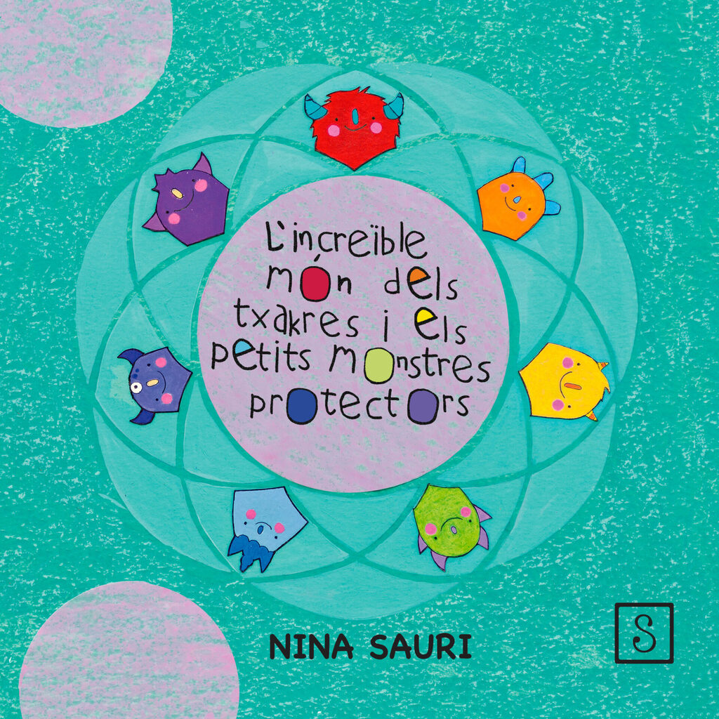 L'increïble món dels txakres i els petits monstres protectors