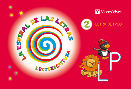 La espiral de las letras. Lectoescritura 2. LETRA DE PALO