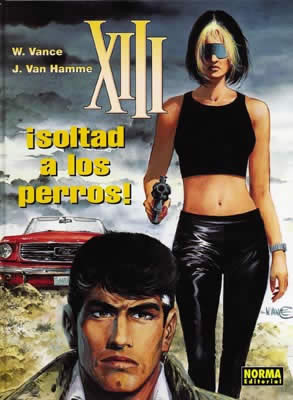 XIII 15 ¡SOLTAD A LOS PERROS! XIII 15 ¡SOLTAD A LOS PERROS!