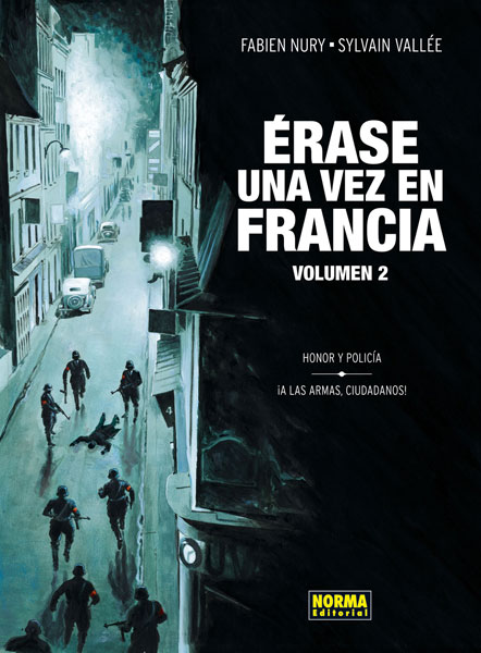 Érase una vez en Francia 2, Honor y policía, ¡A las armas, ciudadanos!
