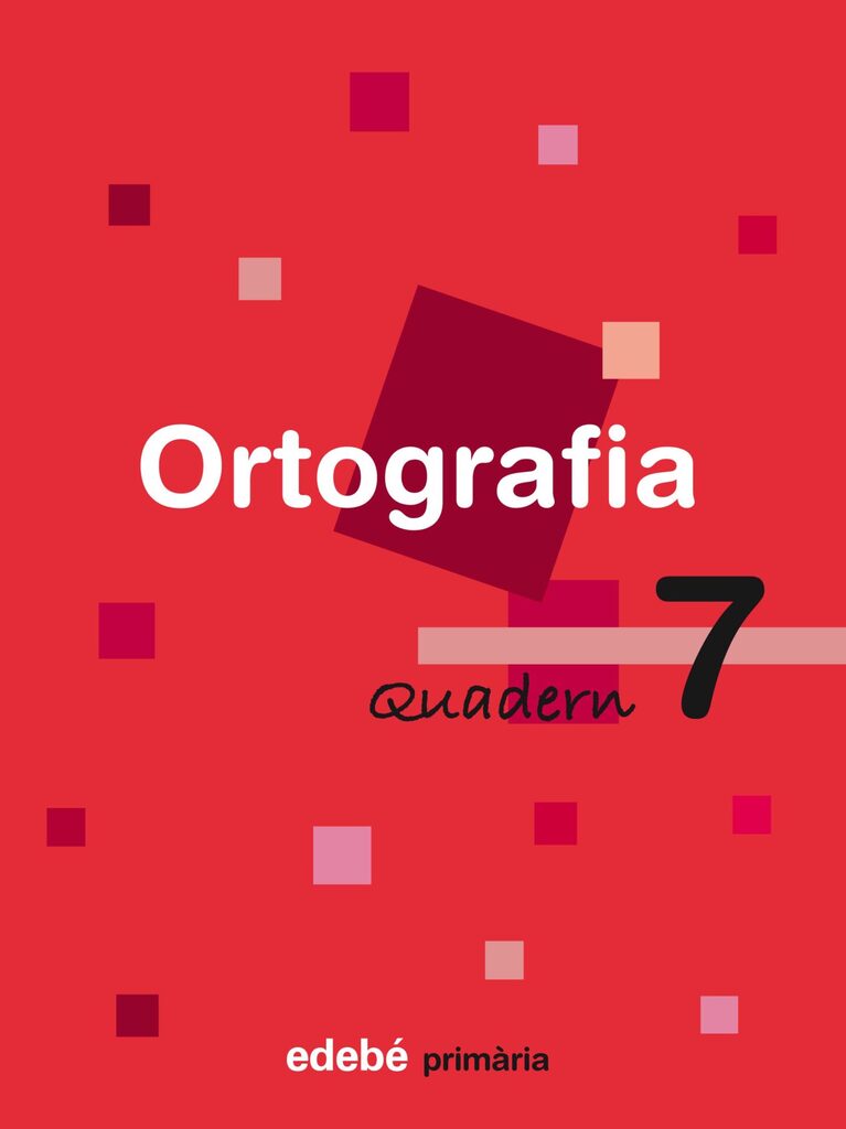 QUADERN 7 ORTOGRAFIA