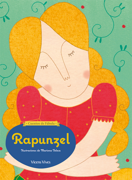 Cuentos de Fábula. Rapunzel. (3 años)
