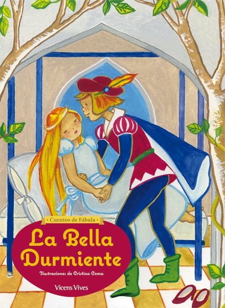 Cuentos de Fábula. La Bella Durmiente. (3 años)