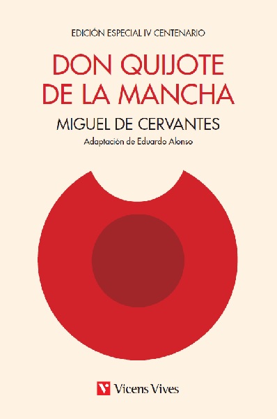Don Quijote de la Macha. Edición IV centenario