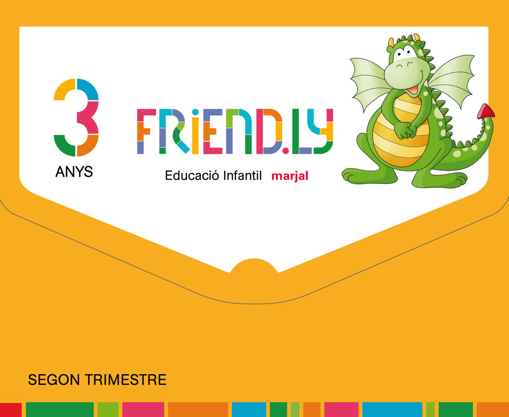 FRIEND.LY 3 ANYS SEGON TRIMESTRE