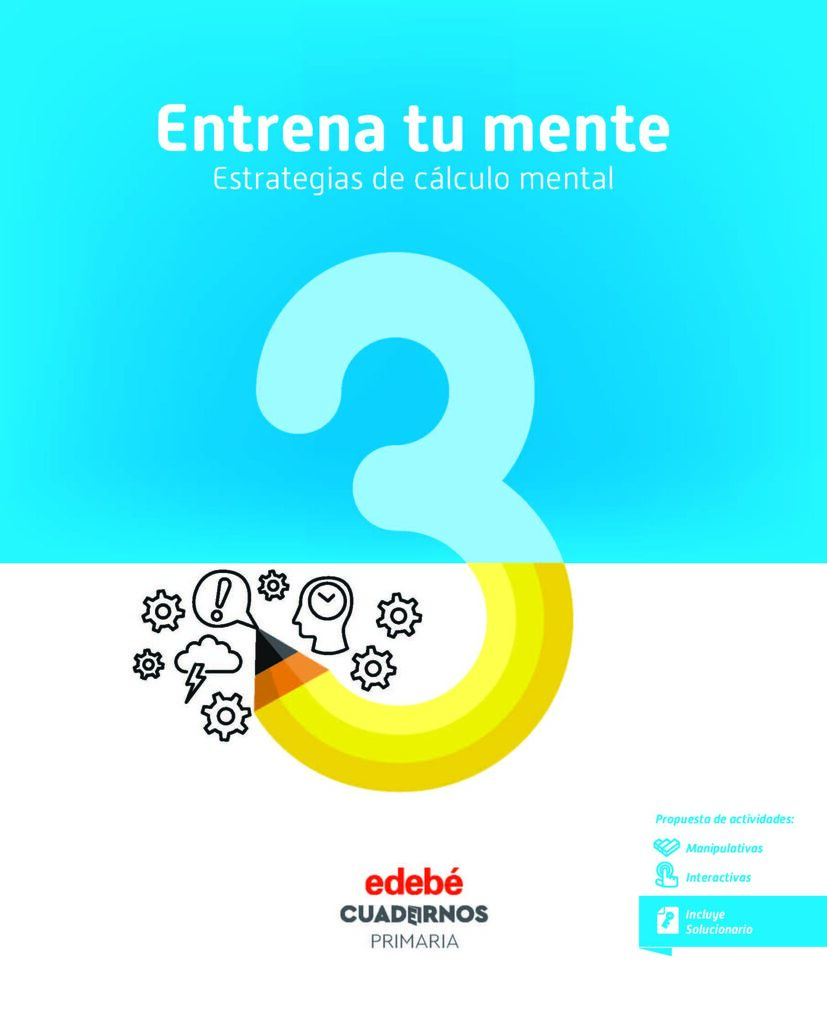 ENTRENA TU MENTE. ESTRATEGIAS DEL CÁLCULO MENTAL 3